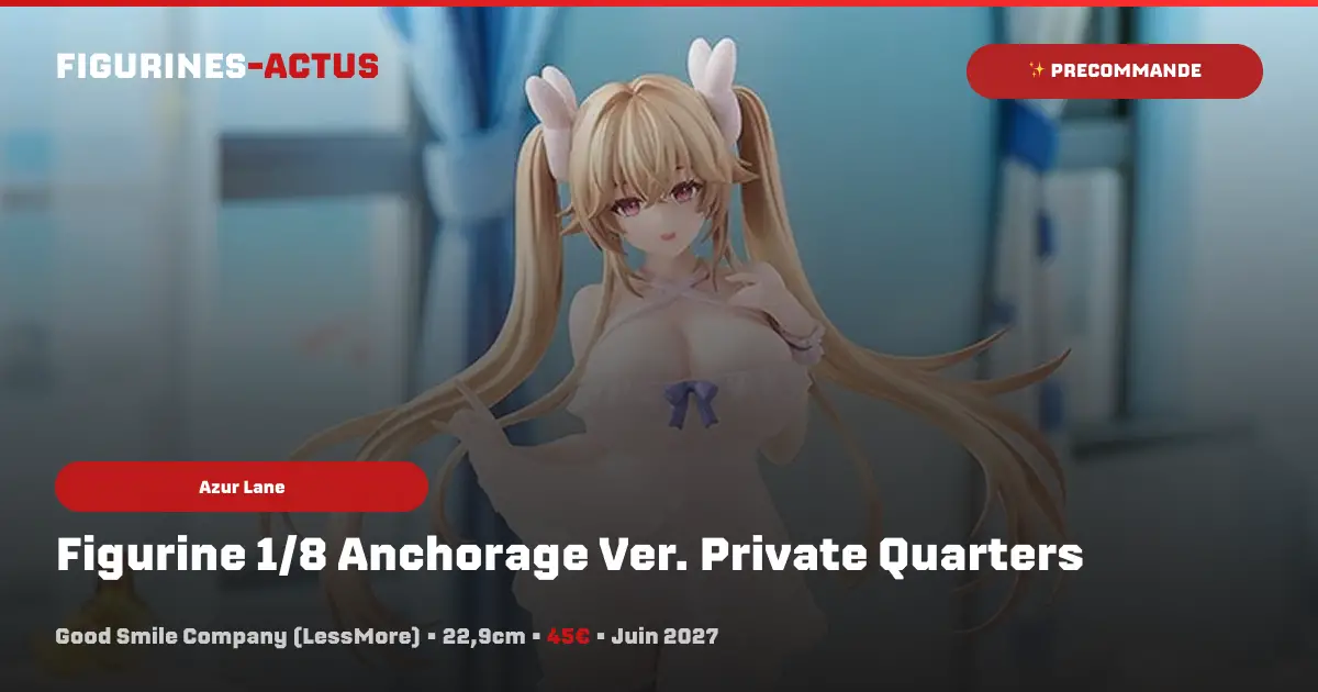 Good Smile Company lance les précommandes de la figurine 1/8 d'Anchorage en tenue d'intérieur dans sa nouvelle gamme LessMore